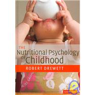 The Nutritional Psychology of Childhood by Robert Drewett, 9780521827874