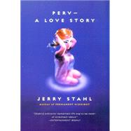 Perv by Stahl, Jerry, 9780688177874
