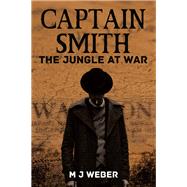 Captain Smith by Weber, M. J., 9781400327874