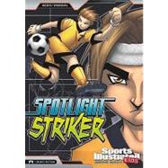 Spotlight Striker by Hoena, Blake A., 9781434227874