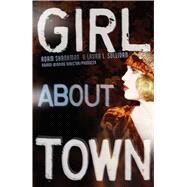 Girl about Town A Lulu Kelly Mystery by Shankman, Adam; Sullivan, Laura L., 9781481447874