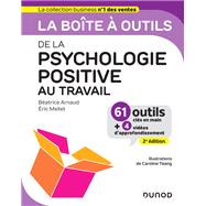 La bote  outils de la psychologie positive au travail - 2e d. by Batrice Arnaud; Eric Mellet, 9782100877874