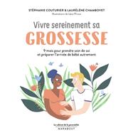 Le cabinet de la parentalit : Vivre sereinement sa grossesse by Stphanie Couturier; Laurlne Chambovet, 9782501137874