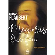 Mmoires d'un fou by Gustave Flaubert, 9782755507874