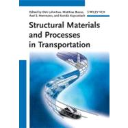 Structural Materials and Processes in Transportation by Lehmhus, Dirk; Busse, Matthias; Herrmann, Axel; Kayvantash, Kambiz, 9783527327874