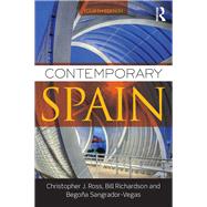Contemporary Spain by Ross; Christopher, 9780415747875
