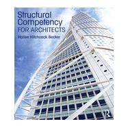 Structural Competency for Architects by Hitchcock Becker; Hollee, 9780415817875