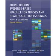 Johns Hopkins Evidence-Based Practice for Nurses and Healthcare Professionals by Deborah Dang; Sandra L. Dearholt; Kim Bissett; Judith Ascenzi; Madeleine Whalen, 9781948057875