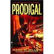 Prodigal A Novel by GILLER, MARC D., 9780553587876