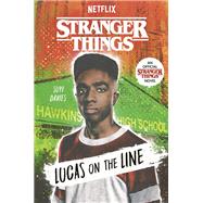 Stranger Things: Lucas on the Line by Davies, Suyi, 9780593567876