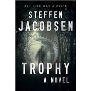 Trophy by Jacobsen, Steffen; Barslund, Charlotte, 9781628727876