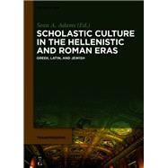 Scholastic Culture in the Hellenistic and Roman Eras by Adams, Sean A., 9783110657876