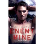 Enemy Mine by Harlow, Karin, 9781439177877