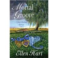 The Mortal Groove by Hart, Ellen, 9780312377878