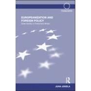 Europeanization and Foreign Policy: State Identity in Finland and Britain by Jokela; Juha, 9780415577878