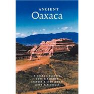 Ancient Oaxaca by Richard Blanton , G. Feinman , S. Kowalewski , L. Nicholas, 9780521577878