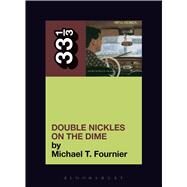The Minutemen's Double Nickels on the Dime by Fournier, Michael T., 9780826427878
