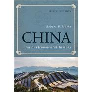 China An Environmental History by Marks, Robert B., 9781442277878