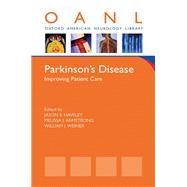 Parkinson's Disease Improving Patient Care by Hawley, Jason S.; Armstrong, Melissa J.; Weiner, William J., 9780199997879