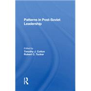 Patterns In Post-soviet Leadership by Timothy Colton; Robert C Tucker, 9780367297879