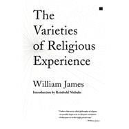The Varieties of Religious Experience by James, William; Niebuhr, Reinhold, 9780743257879