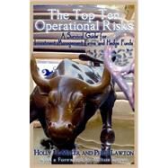 The Top Ten Operational Risks by Miller, Holly H.; Lawton, Philip; Ezrati, Milton, 9781456367879