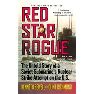 Red Star Rogue by Sewell, Kenneth; Richmond, Clint, 9781476787879