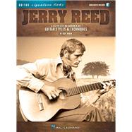 Jerry Reed - Signature Licks A Step-by-Step Breakdown of His Guitar Styles & Techniques Book/Online Audio by Rubin, Dave; Reed, Jerry, 9781480337879