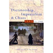 Dictatorship, Imperialism and Chaos Iraq Since 1989 by Abdullah, Thabit A.J., 9781842777879