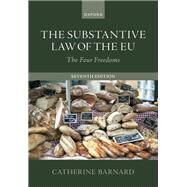 The Substantive Law of the EU The Four Freedoms by Barnard, Catherine, 9780192857880