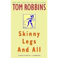 Skinny Legs and All by ROBBINS, TOM, 9780553377880