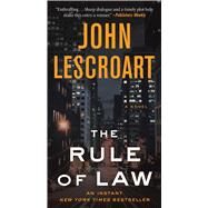 The Rule of Law A Novel by Lescroart, John, 9781982187880