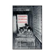 Lessons in Being Chinese by Hansen, Mette Halskov, 9780295977881