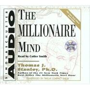 The Millionaire Mind by Stanley, Thomas J.; Smith, Cotter, 9780743517881