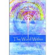 The Word Within by Bowes, Peter, 9781411697881