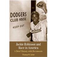 Jackie Robinson and Race in America A Brief History with Documents by Zeiler, Thomas W, 9781457617881