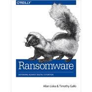 Ransomware by Liska, Allan; Gallo, Timothy, 9781491967881
