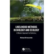 Bayesian Likelihood Methods in Ecology and Biology by Brimacombe; Michael, 9781584887881