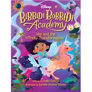 Disney Bibbidi Bobbidi Academy #2: Mai and the Tricky Transformation by George, Kallie; Gomez, Lorena Alvarez, 9781368057882