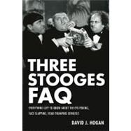 Three Stooges FAQ by Hogan, David J., 9781557837882