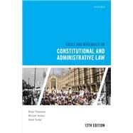 Cases and Materials on Constitutional and Administrative Law by Thompson, Brian; Gordon, Michael; Tucker, Adam, 9780198867883