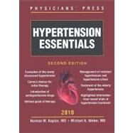 Hypertension Essentials 2010 by Kaplan, Norman M., M.D., 9780763777883