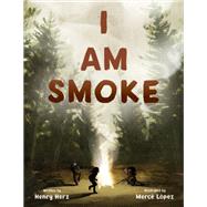 I Am Smoke by Herz, Henry; Lpez, Merc, 9780884487883