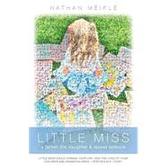Little Miss by Meikle, Nathan; Jenny, Ginny; Godwin, Dane; Covey, Stephen M. R., 9781502827883