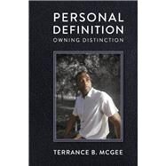 Personal Definition Owning Distinction by McGee, Terrance B., 9781667887883
