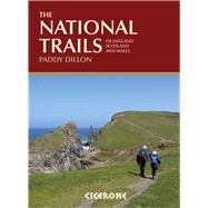 The National Trails Complete Guide to Britain's National Trails by Dillon, Paddy, 9781852847883