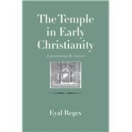 The Temple in Early Christianity by Regev, Eyal; Collins, John, 9780300197884