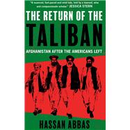 The Return of the Taliban by Hassan Abbas, 9780300267884
