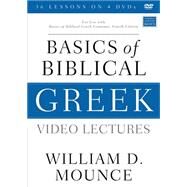 Basics of Biblical Greek Video Lectures by Mounce, William D., 9780310097884