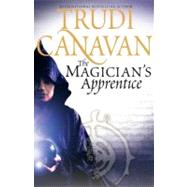 The Magician's Apprentice by Canavan, Trudi, 9780316037884